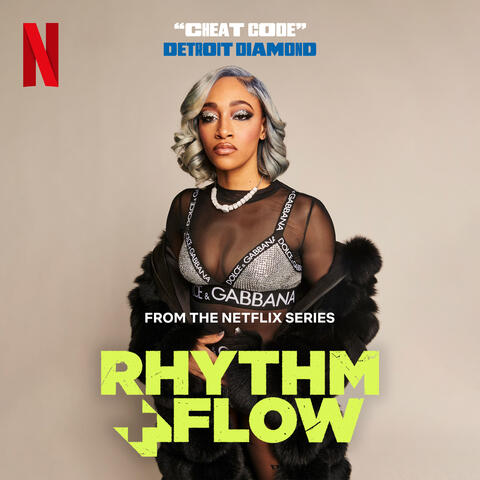 Cheat Code (from the Netflix Series "Rhythm + Flow")