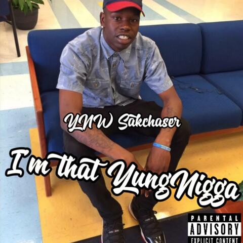 I’m That YungNigga