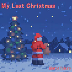 My Last Christmas