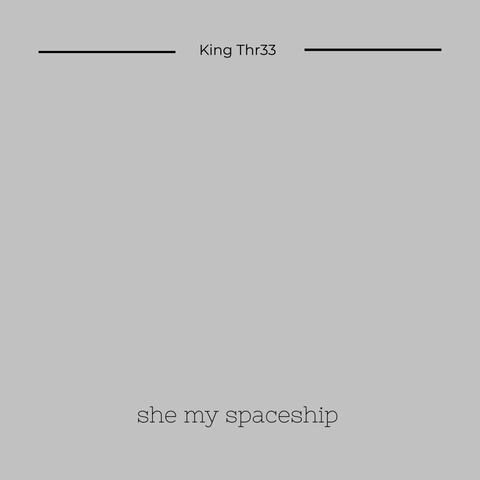she my spaceship