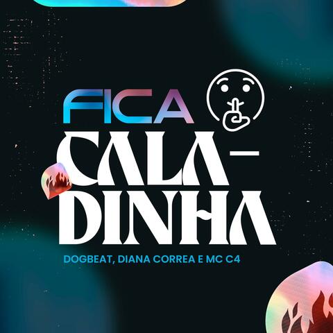 Fica Caladinha