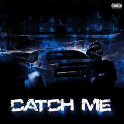 Catch Me