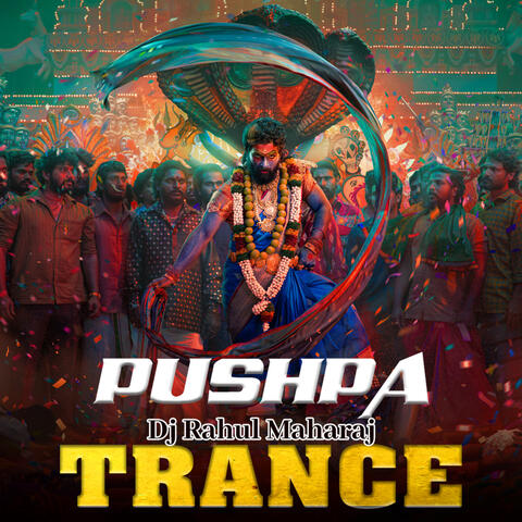 Pushpa Trance