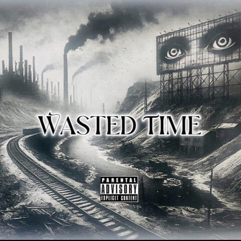 Wasted Time