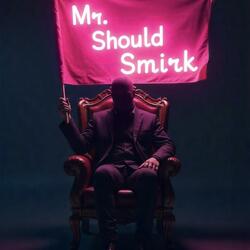 Mr. Should Smirk