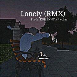 Lonely (RMX)