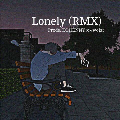 Lonely (RMX)