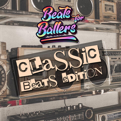 Beats For Ballers Classic Beats Edition
