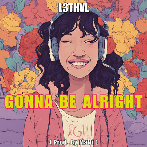 Gonna Be Alright