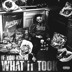 If You Knew What It Took