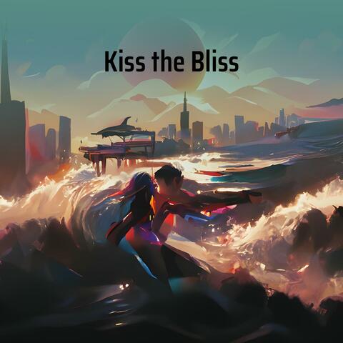 Kiss the Bliss