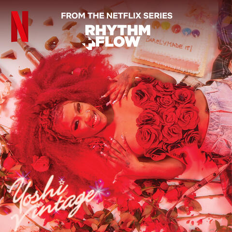 Barely Made It (from the Netflix Series "Rhythm + Flow")