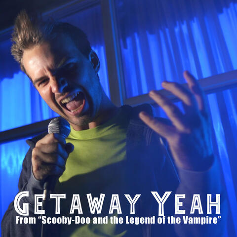 Getaway Yeah