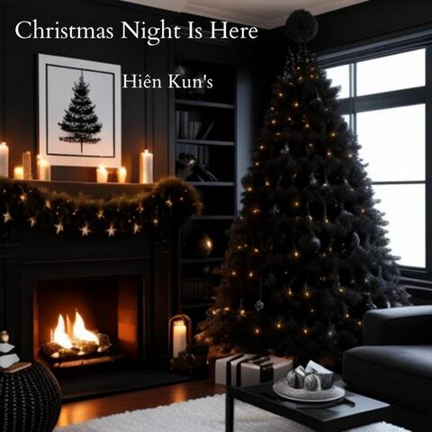 Christmas Night Is Here
