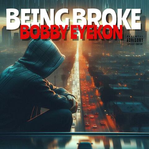 BEING BROKE