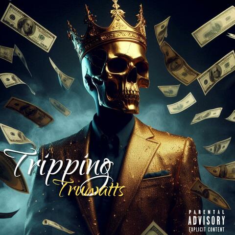 Trippin