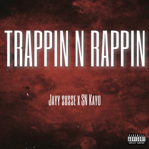 Trappin & Rappin