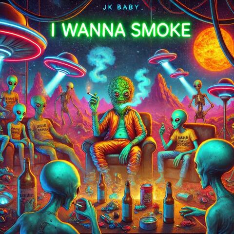 I Wanna Smoke
