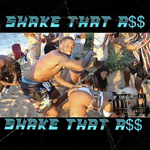 SHAKE THAT A$$