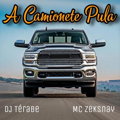 A CAMIONETE PULA