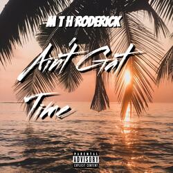Ain't Gat Time