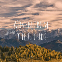 Woven from the Clouds