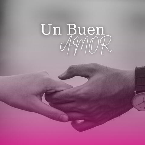 Un Buen Amor
