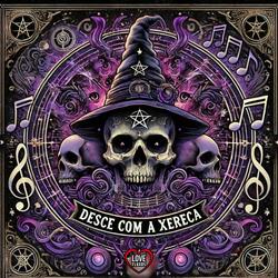 Desce Com a Xereca