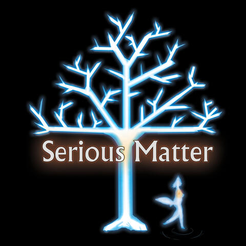 Serious Matter