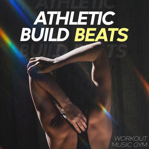 Athletic Build Beats