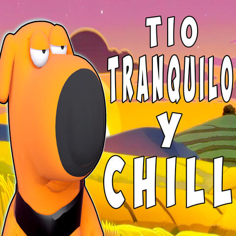 Un tio Chill y Tranquilo