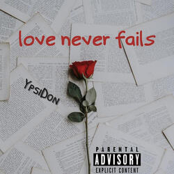 Love Never Fails