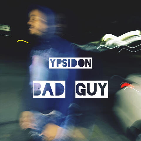 Bad Guy
