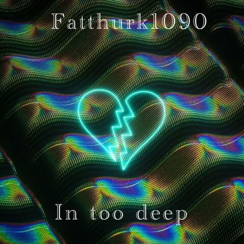 in 2 Deep
