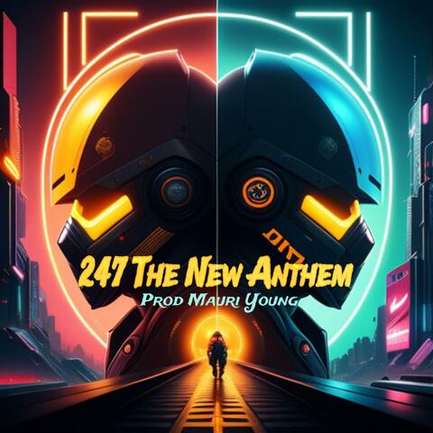 247 The New Anthem