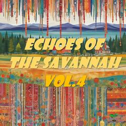 Echoes of the Savannah,Vol.4