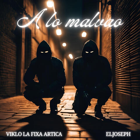A LO MALVAO
