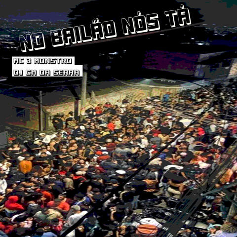 No Bailão Nós Tá