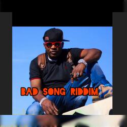 Bad Song Riddim