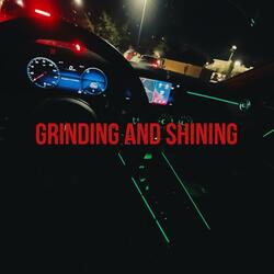 Grinding And Shining