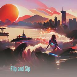 Flip and Sip