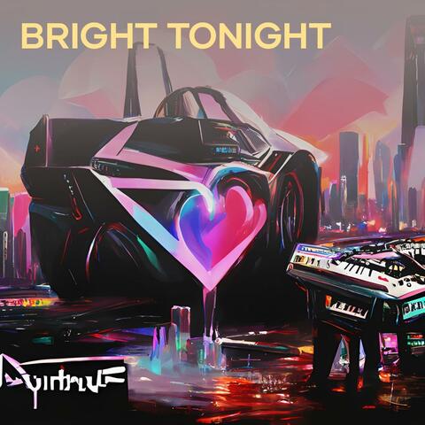 Bright Tonight