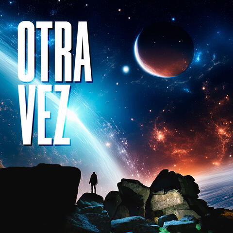 Otra Vez