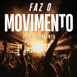 FAZ O MOVIMENTO JOGA NO TALENTO
