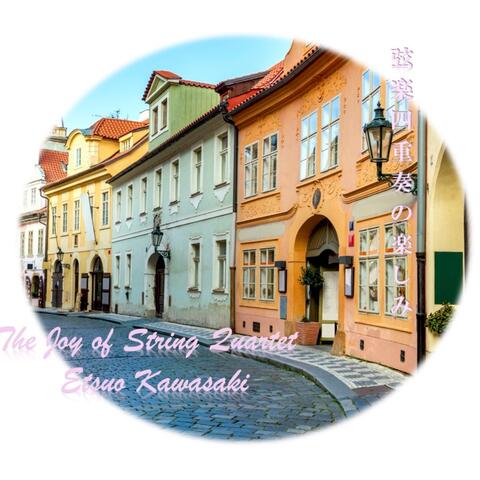 The Joy of String Quartet