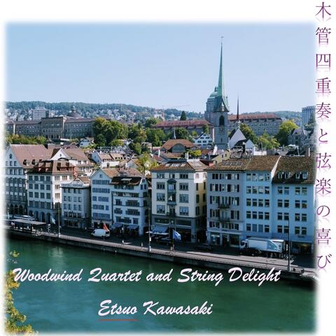 Woodwind Quartet and String Delight