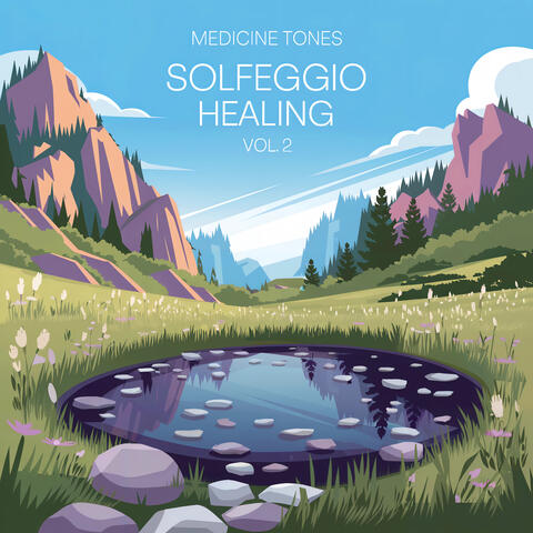 Solfeggio Healing, Vol. 2