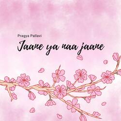 Jaane ya naa jaane