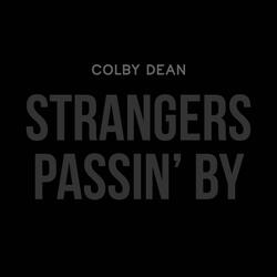 Strangers Passin' By