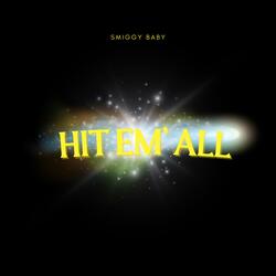Hit ‘Em All